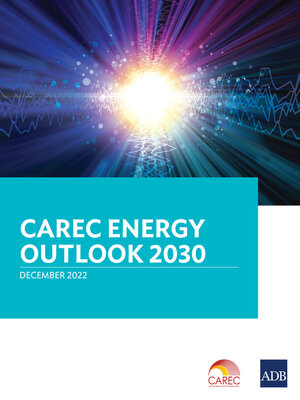 cover image of CAREC Energy Outlook 2030